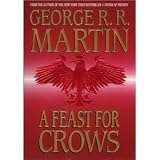 Feast For Crows - Book Four Of A Song Of Ice And Fire