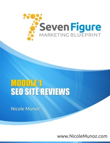 7 Figure Marketing Blueprint - Module 1: SEO Site Review