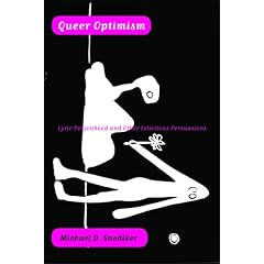 Queer Optimism: Lyric Personhood and Other Felicitous Persuasions