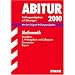 Abitur-Prüfungsaufgaben Gymnasium Bayern. Mit Lösungen: Abiturprüfung Bayern Mathematik GK, 2004-2009 Abitur-Prüfungsaufgaben Gymnasium Bayern. Mit Lösungen: Abiturprüfung Bayern Mathematik GK, 2004-2009