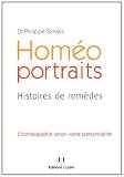 Livres Homéopathie - Homéo portraits : Histoires de remèdes