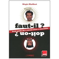 Faut-il ? Doit-on ? : Petit guide du