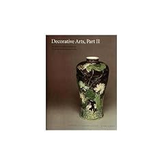 Decorative Arts: Part II: Far Eastern Ceramics and Paintings; Persian and Indian Rugs and Carpets (National Gallery of Art Systematic Catalogues) (Pt. 2)