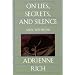 On Lies, Secrets, and Silence: Selected Prose 1966-1978