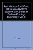 Test methods for UV & EB curable systems
