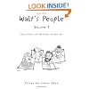 Walt's People Volume 1: Talking Disney With The Artists Who Knew Him
