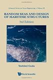 Random Seas and Design of Maritime Structures (Ocean Engineering) (Advanced Series on Ocean Engineering)