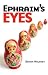 Ephraim's Eyes (Paperback) by Bryan Walpert Ephraim's Eyes (Paperback) by Bryan Walpert
