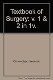 Davis-Christopher textbook of surgery : the biological basis of modern surgical practice