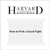How to Pick a Good Fight (Harvard Business Review) | [Saj-nicole A. Joni, Damon Beyer]