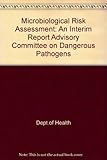 Microbiological risk assessment : an interim report