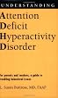 Understanding Attention Deficit Hyperactivity Disorder (Understanding Health and Sickness Series)
