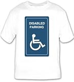 Disabled parking sign T-shirt