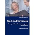Work and Caregiving by Nadine Kubesch