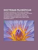 Doctrinas Filosóficas: Filosofía Contine: Filosofía continental, Positivismo, Monismo, Dualismo, Materialismo, Falsacionismo, Criticismo, Filosofía ... de Salamanca, Jóvenes hegelianos, Objetivismo
