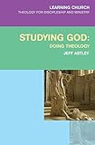 Studying God : doing theology