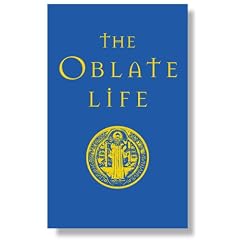 The Oblate Life: A Handbook for Spiritual Formation