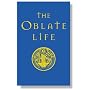 The Oblate Life: A Handbook for Spiritual Formation