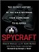 Books : Spycraft: The Secret History of the CIA's Spytechs from Communism to Al-Qaeda