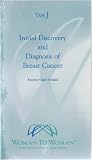 Initial Discovery and Diagnosis of Breast Cancer - Tape 1