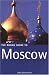 The Rough Guide to Moscow