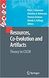Resources, co-evolution and artifacts : theory in CSCW