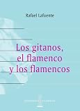 Los Gitanos, El Flamenco Y Los Flamencos