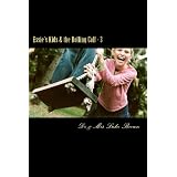 Essie's Kids & the Rolling Calf - 3: Island Style Story (Paperback)