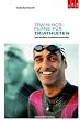 Trainingspl�ne f�r Triathleten und andere Ausdauersportler