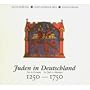 Jews in Germany, 1250 - 1750