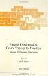 Partial Prestressing, From Theory to Practice:: Volume I - Survey Reports Volume II - Prepared Discussion (v. 1)