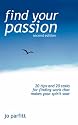 Find Your Passion: Finding Work and a Career to Make Your Spirit Soar