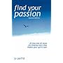 Find Your Passion: Finding Work and a Career to Ma&hellip by Jo Parfitt