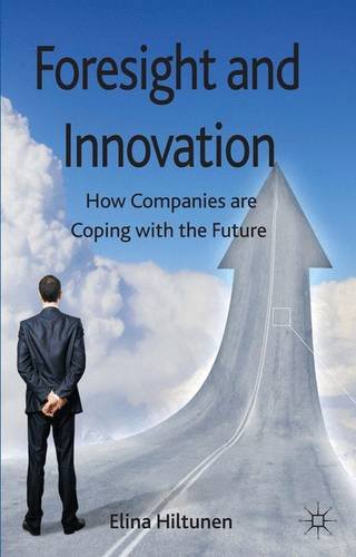 Foresight and Innovation: How Companies are Coping with the Future
