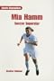 Mia Hamm: Soccer Superstar (On Deck Reading Libraries: Sports Biographies)