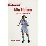 Mia Hamm : Soccer Superstar (On Deck Reading Libraries : Sports Biographies) book cover