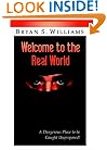 Welcome to the Real World: A Dangerous Place to Be Caught Unprepared