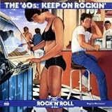 The Rock n Roll Era: The 60s: Keep On Rockin (Time Life Music)