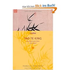 Tao Te King: Das Buch vom Sinn und Leben (Diederichs Gelbe Reihe)