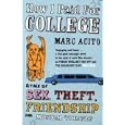 How I Paid for College: A Tale of Sex, Theft, Friendship and Musical Theatre