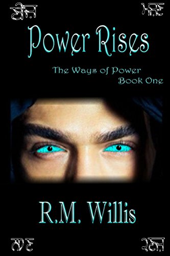 Power Rises: The Ways of Power Book 1