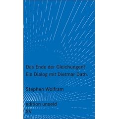 Das Ende der Gleichungen?: Ein Dialog mit Dietmar Dath. (edition unseld)