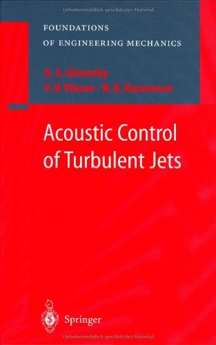 Acoustic Control of Turbulent Jets (Foundations of Engineering Mechanics)