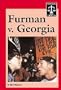 Furman v Georgia (Famous Trials)