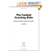 The Football Coaching Bible (The Coaching Bible Series)