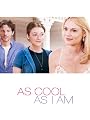 As Cool As I Am (Watch While It's In Theatres)