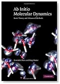 Ab Initio Molecular Dynamics: Basic Theory and Advanced Methods
