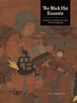 The Black Hat Eccentric: Artistic Vis...