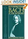Interpreting Bach at the Keyboard (Clarendon Paperbacks)