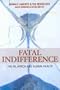 Fatal Indifference: The G8, Africa and Global Health